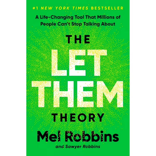 The Let Them Theory by Mel Robbins & Sawyer Robbins, Hardcover