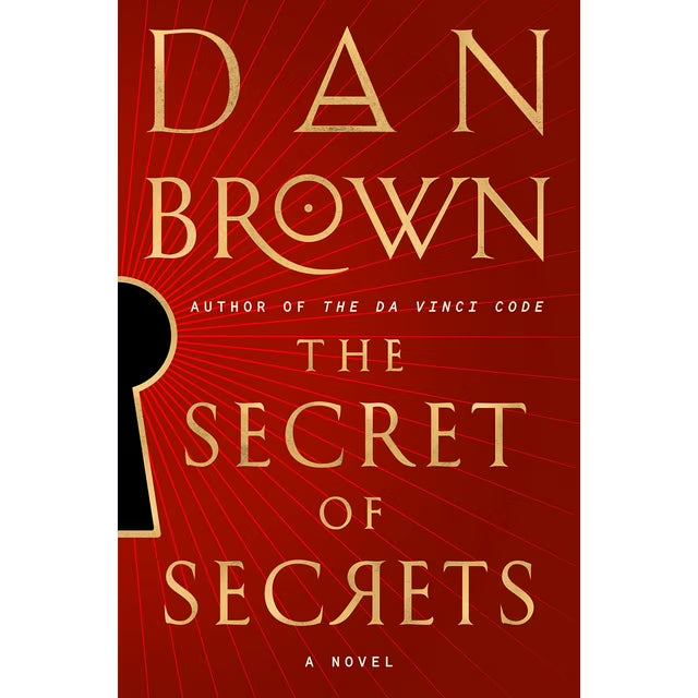 The Secret of Secrets by Dan Brown - Book 6 of 6, Hardcover