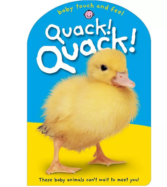 Baby Touch & Feel: Quack! Quack!, Board Book